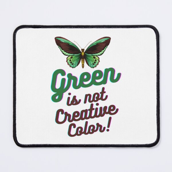Item preview, Green Is Not a Creative Color designed and sold by UKAmobile.