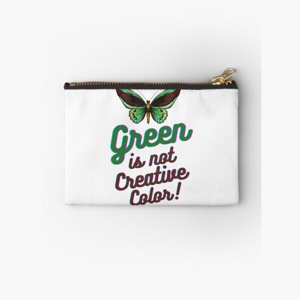 Item preview, Green Is Not a Creative Color                             designed and sold by UKAmobile.