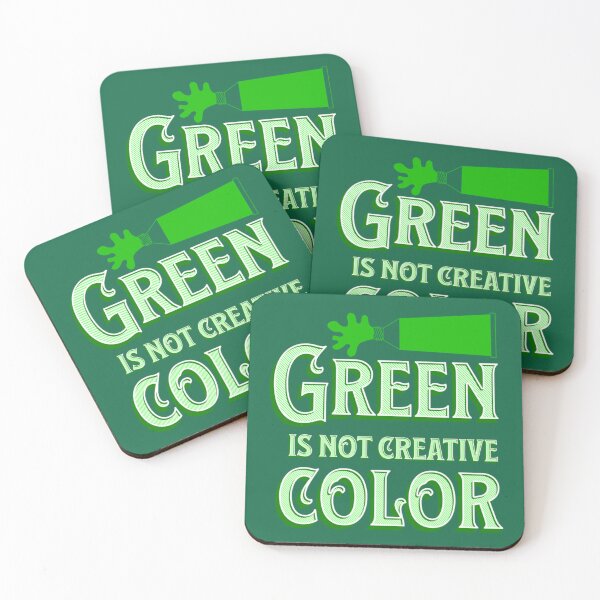 Item preview, Green Is Not a Creative Color                 designed and sold by UKAmobile.