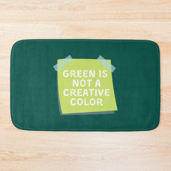 Item preview, Green Is Not A Creative Color (4)         designed and sold by UKAmobile.