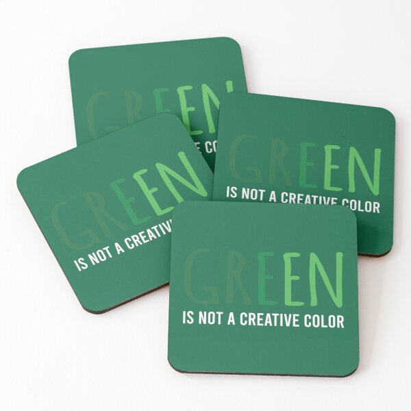 Item preview, Green Is Not A Creative Color (5)             designed and sold by UKAmobile.