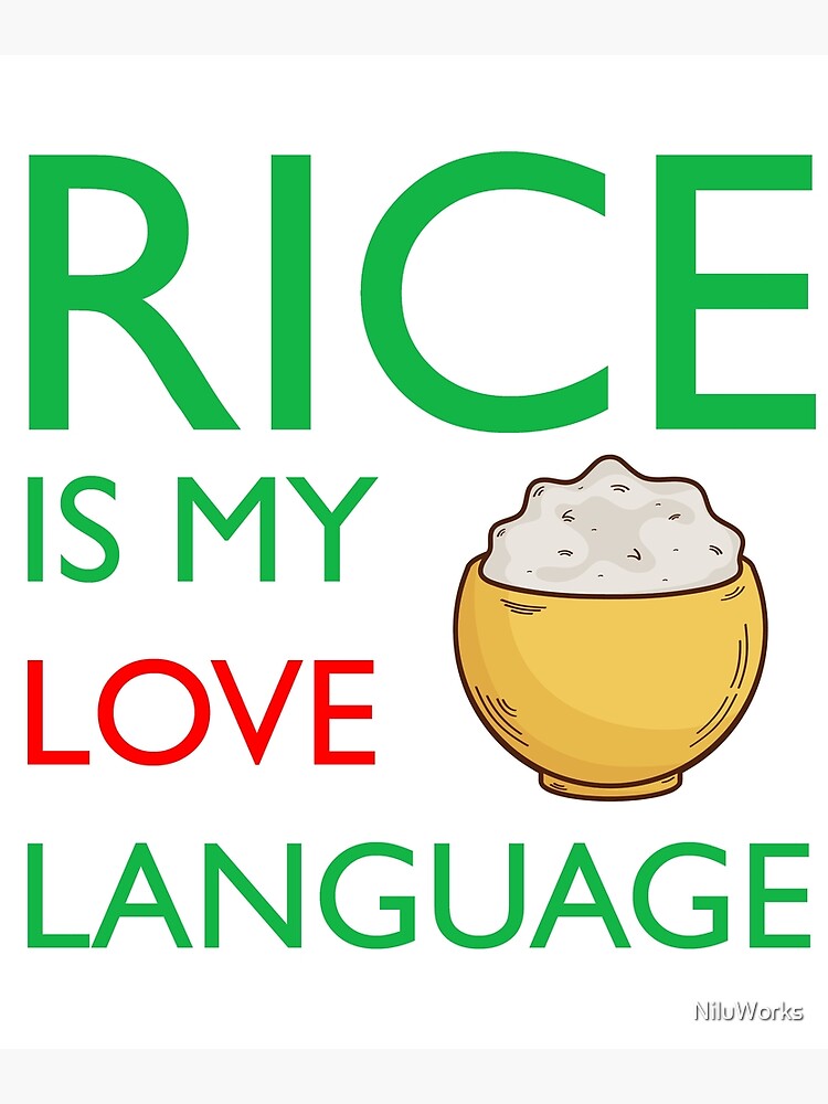 rice-is-my-love-language-poster-for-sale-by-niluworks-redbubble