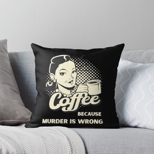 Item preview, Vinage Retro Coffee because Murder is Wrong designed and sold by Georgy09.