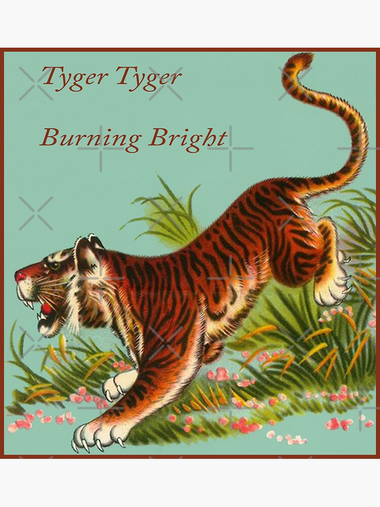 "Tyger Tyger Burning Bright William Blake Poem" Sticker for Sale by