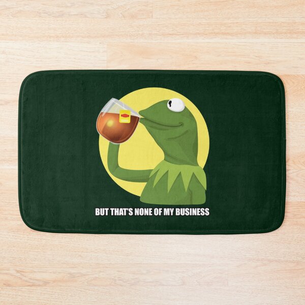 Item preview, KERMIT Meme 1 But That_s None of My Business   designed and sold by sandrawivia.