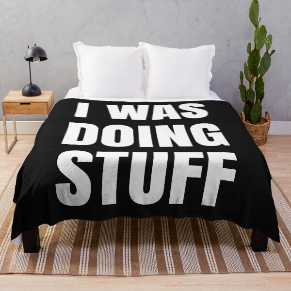 Item preview, I Was Doing Stuff Funny Couple I'm Stuff  designed and sold by LordArt.