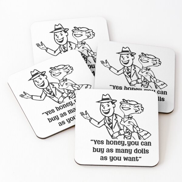 Item preview, Funny Doll Collector Quote - yes honey, you can buy as many dolls as you want designed and sold by FreyaDraws.