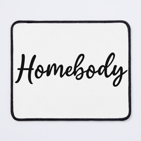 Item preview, Homebody designed and sold by ArtsyRexy.
