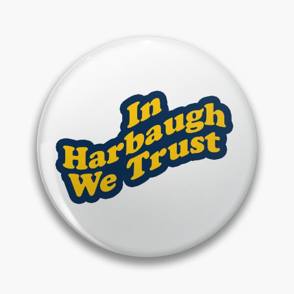 Item preview, In Harbaugh We Trust designed and sold by kandy21299.