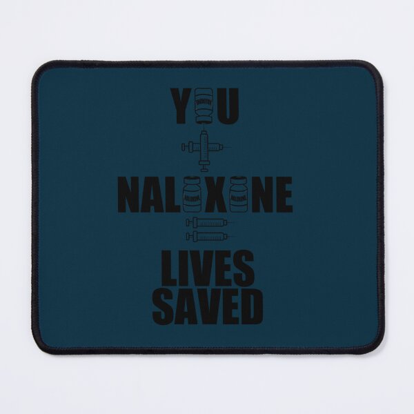 Item preview, You + Naloxone = Lives Saved   designed and sold by MagicByA.