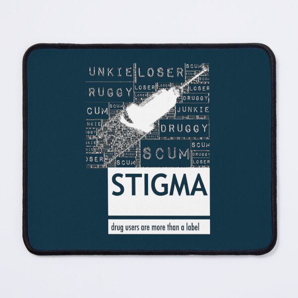 Item preview, Stigma - Drug users are more than a label    designed and sold by MagicByA.