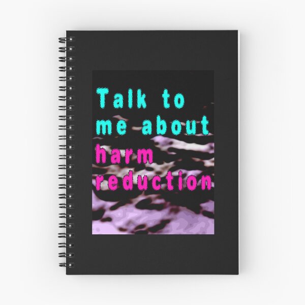 Item preview, Talk to Me about Harm Reduction   designed and sold by MagicByA.