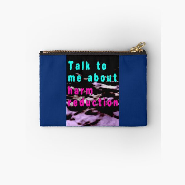 Item preview, Talk to Me about Harm Reduction   designed and sold by MagicByA.