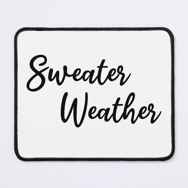 Item preview, Sweater Weather designed and sold by ArtsyRexy.