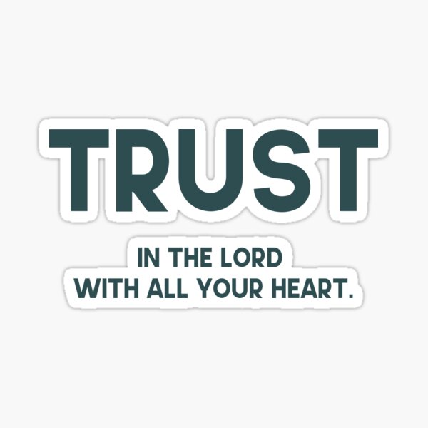 Trust In The Lord Christian Bible Verse Bubble-free Stickers – FTArtStudio