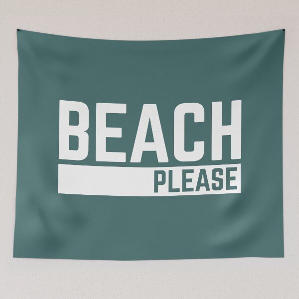 Item preview, Beach Please Funny Quote designed and sold by quarantine81.