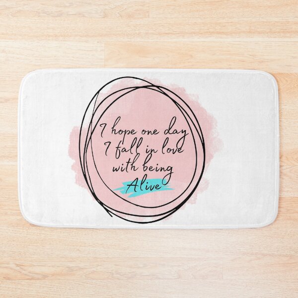Item preview, I hope one day I fall in love with being alive  designed and sold by Chattingwithyou.