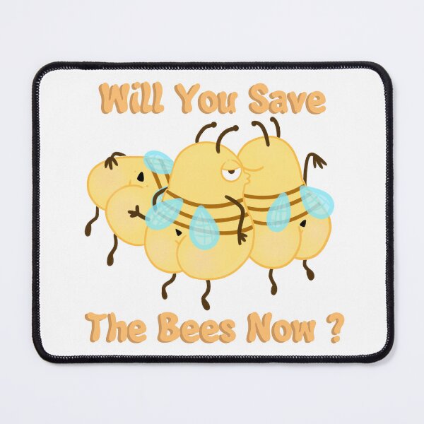 Item preview, Will you save the bees now?  designed and sold by LoveinHellllc.