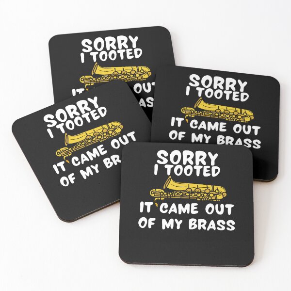 Item preview, Sorry I Tooted It Came Out Of My Brass Funny Trumpet  designed and sold by M7MED12.