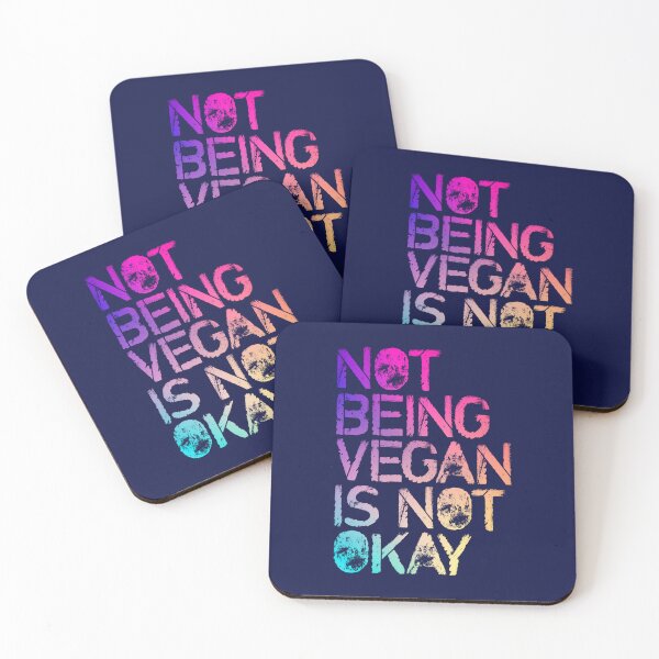 Item preview, Not being vegan is NOT okay designed and sold by RAWWR.