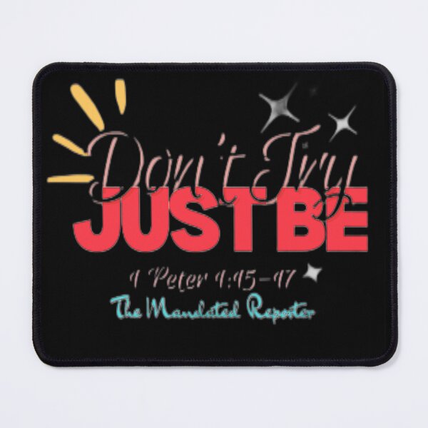 Item preview, Don't Try Just Be 1 Peter 1:15-17 - Black designed and sold by TheReporter1.