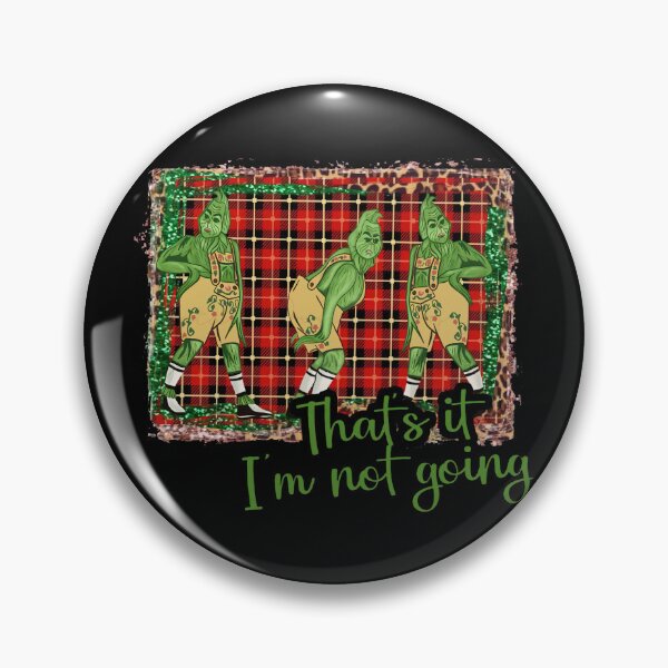 Item preview, That's It I'm Not Going designed and sold by AprilBerlin99.