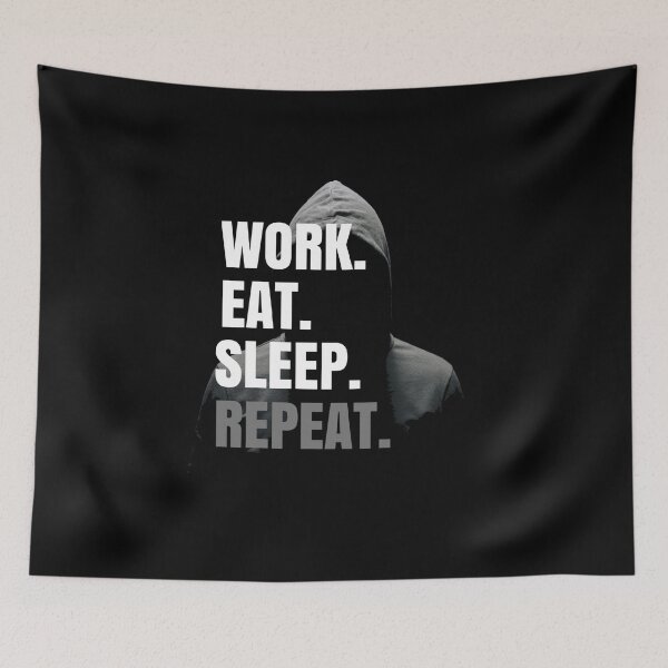 Item preview, Work Eat Sleep Repeat designed and sold by Zeetube.