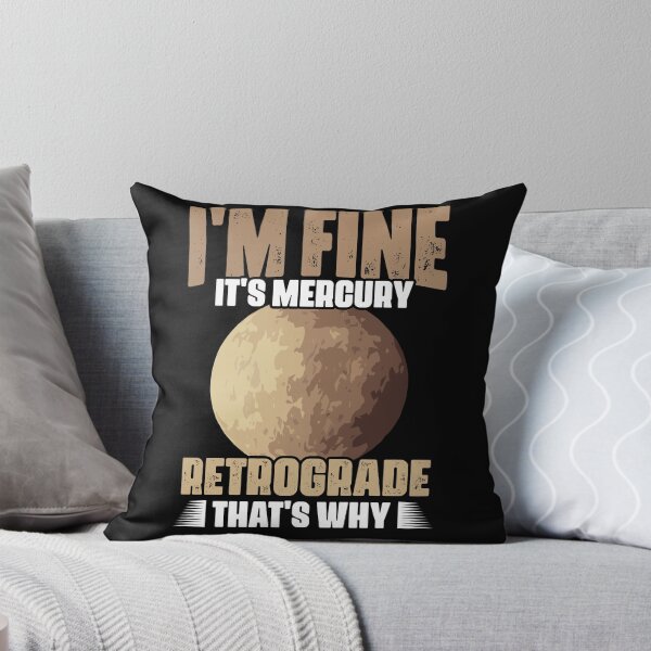 Item preview, I'm Fine Funny Mercury Retrograde For Astrology Astrologer designed and sold by Nessshirts.