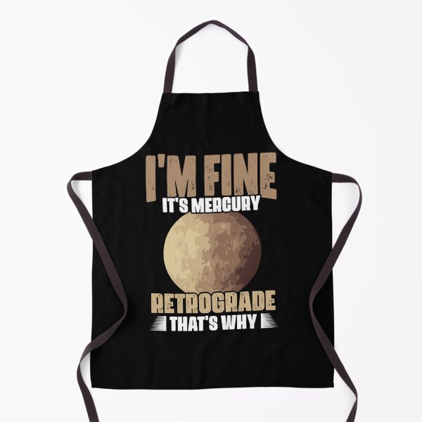 Item preview, I'm Fine Funny Mercury Retrograde For Astrology Astrologer designed and sold by Nessshirts.