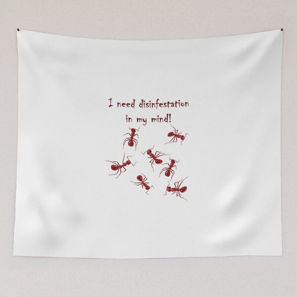 Item preview, Ants in my mind need disinfestation designed and sold by HausmannArt.