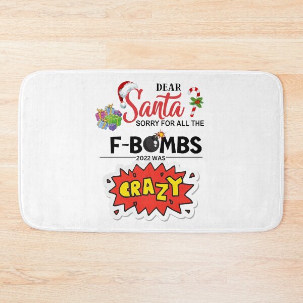 Item preview, Dear Santa Sorry For All The F-Bombs, 2022 Was Crazy, Funny Christmas F-Bombs designed and sold by desireedickens.