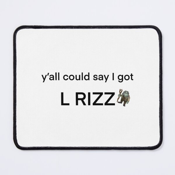Item preview, Y’all could say I got L Rizz designed and sold by NoLife Artist.