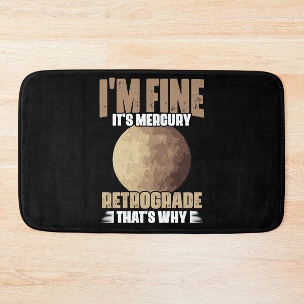 Item preview, I'm Fine Funny Mercury Retrograde For Astrology Astrologer designed and sold by Nessshirts.