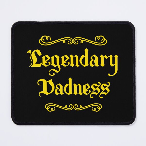 Item preview, Legendary Dadness designed and sold by mrtraz.