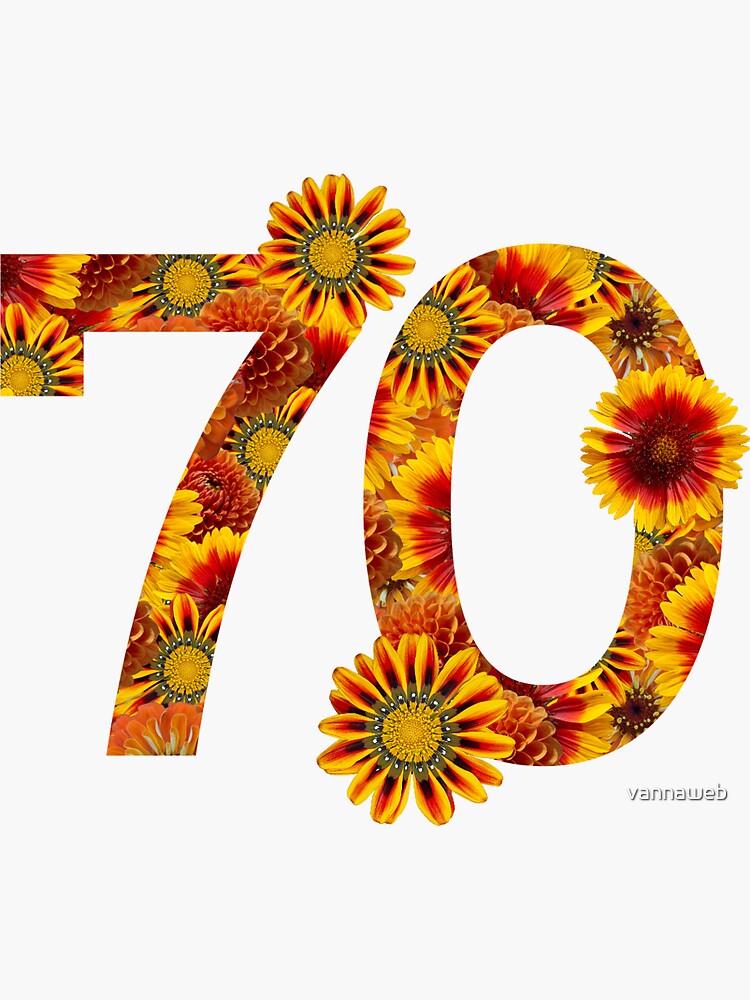 70 Years Flowers Sticker For Sale By Vannaweb Redbubble 70-years-flowers-sticker-for-sale-by-vannaweb-redbubble
