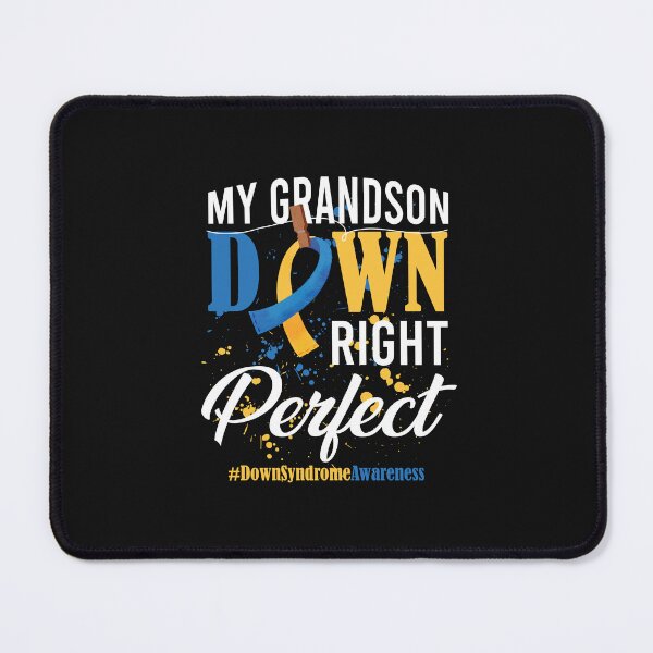 Item preview,  My Grandson Down Right Perfect Down Syndrome Awareness gift Shirt designed and sold by LauraGaby.