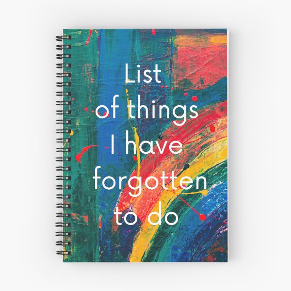 Item preview, List of things I have forgotten to do designed and sold by Yankee Doodle Gandy.
