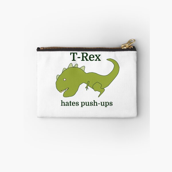 Item preview, T-Rex hates push-ups designed and sold by evahhamilton.