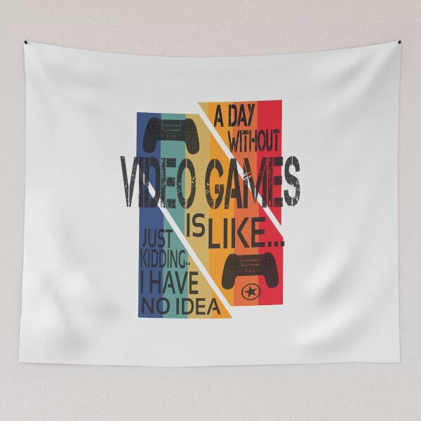 Item preview, a day without video games is like, just kidding.. i have no idea designed and sold by hamzablk.