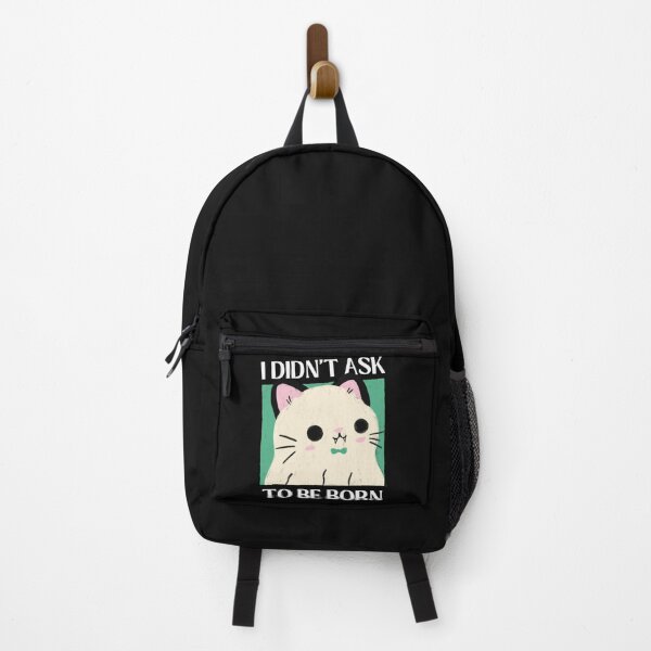 Item preview, I Didn't Ask To Be Born Existential Dread designed and sold by ZavageDesigns.