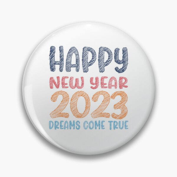 Item preview, Happy new year 2023 dreams come true designed and sold by PRINTPIC.