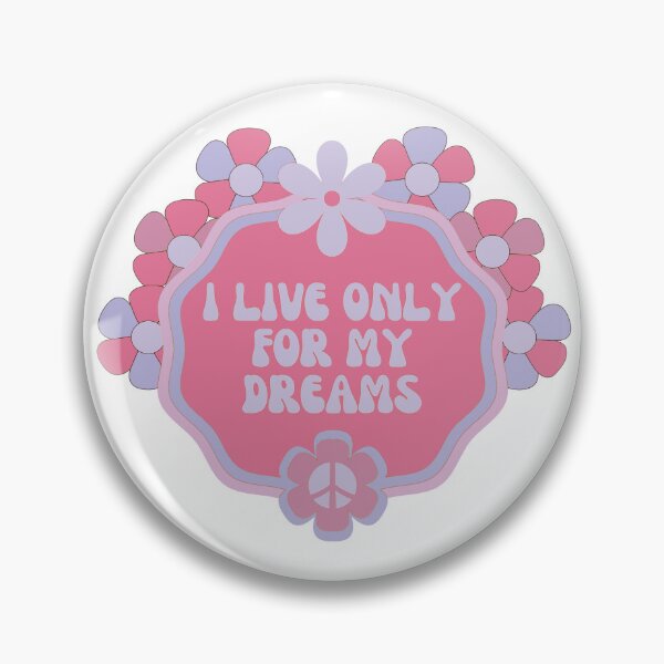 Item preview, I live only for my dreams- Cove designed and sold by studioarchive.