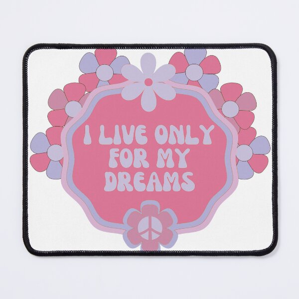 Item preview, I live only for my dreams- Cove designed and sold by studioarchive.