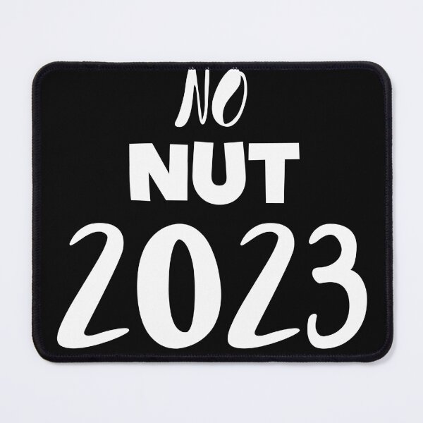 Item preview, No Nut 2023 designed and sold by buhnka.