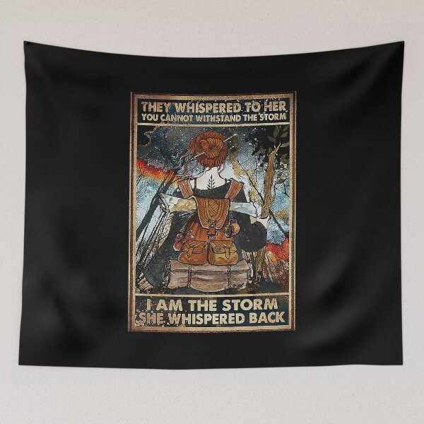 Item preview, Hiking Hiker I Am The Storm She Whispered Back  designed and sold by ALISONABBOTTAU.