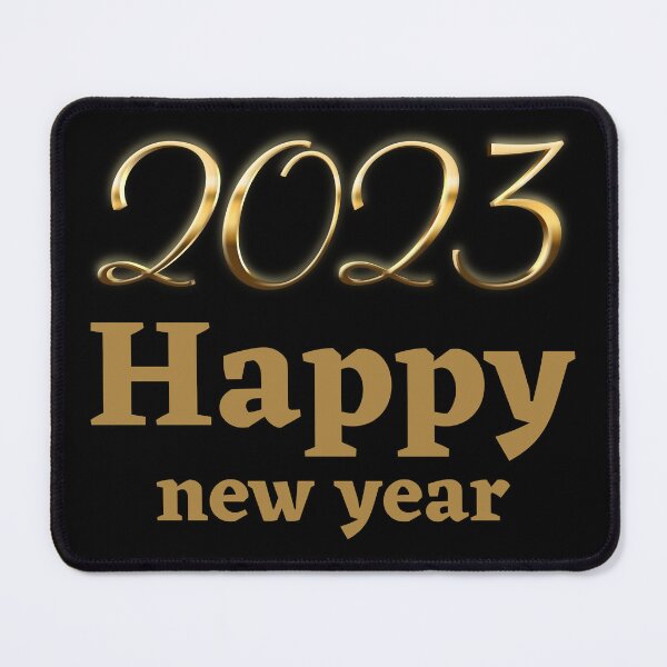 Item preview, 2023 HAPPY NEW YEAR - WELCOME 2023 - NEW YEAR 2023 DESIGN designed and sold by WBP Mart.