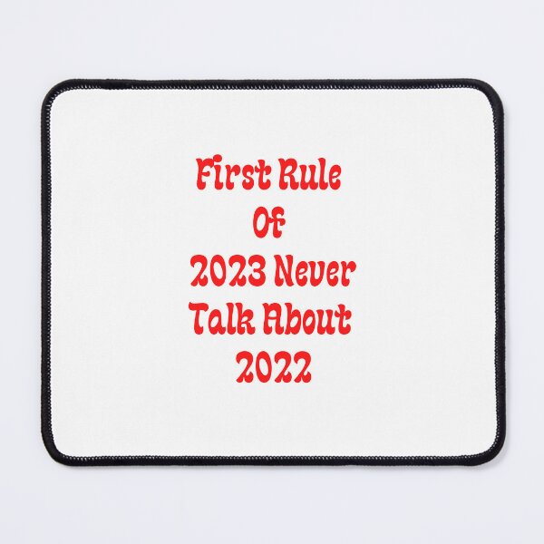 Item preview,  our first xmas ,First Rule Of 2023 Never Talk About 2022 designed and sold by Shifa19.