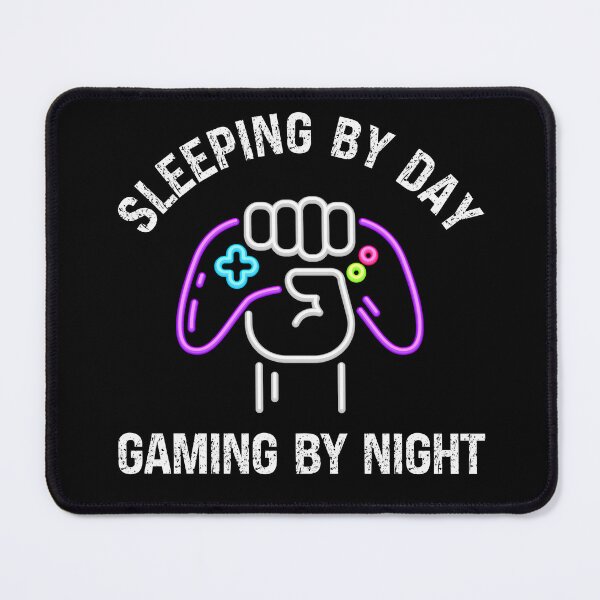 Item preview, SLEEPING BY DAY GAMING BY NIGHT designed and sold by KatisDesign.