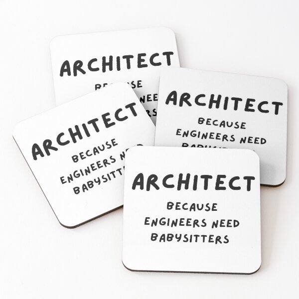 Item preview, Architect Because Engineers Need Babysitters designed and sold by Wonka ⭐⭐⭐⭐⭐.