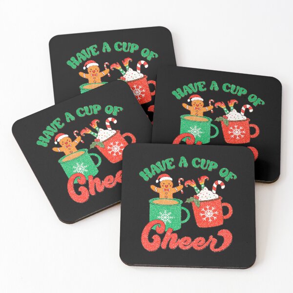 Item preview, Have a cup of cheer designed and sold by RIXXI HEY CO..